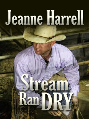 cover image of Stream Ran Dry (The Westerners, Book Two)